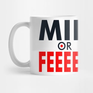 Mid or feed Mug